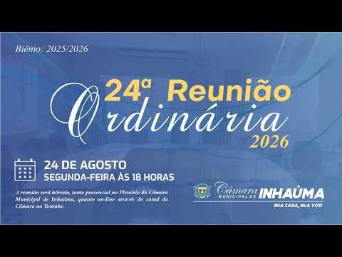 24ª Reunião Ordinária 24/08/2026